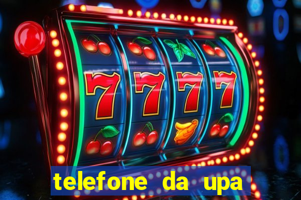 telefone da upa roberto santos